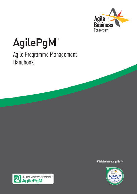 Agile Programme Management (AgilePgM™) Handbook