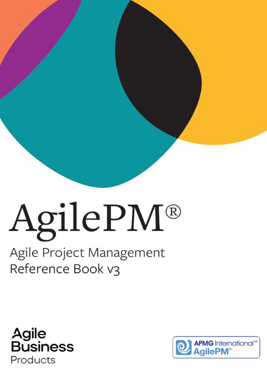 AgilePM® - Agile Project Management Reference Book v3